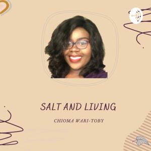 Salt and Living