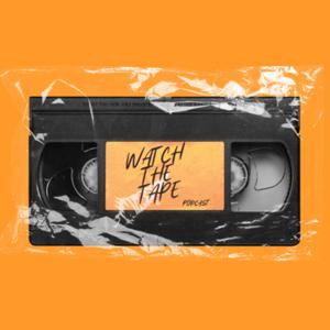 Watch The Tape Podcast