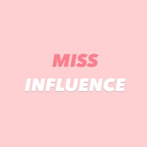 Miss Influence Podcast by Miss Influence I AMEL