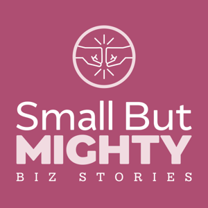 Small But Mighty Biz Stories