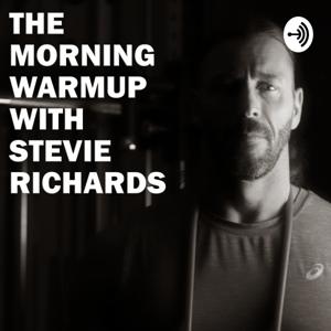 The Morning Warmup with Stevie Richards