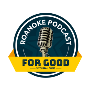 Roanoke Podcast For Good