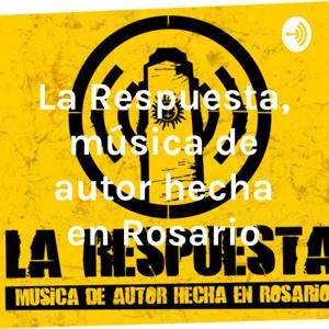 La Respuesta, música de autor hecha en Rosario