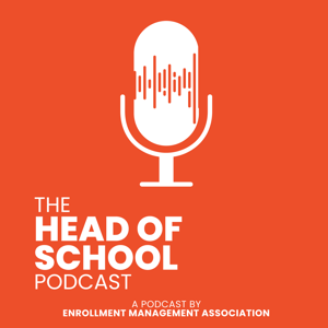 The Enrollment Management Association's Heads Podcast