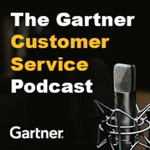 The Gartner Customer Service Podcast