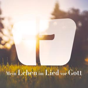 Mein Leben im Lied vor Gott