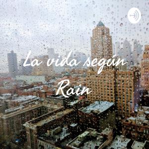 La vida según Rain