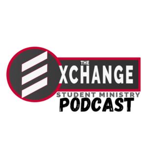 The Exchange Student Ministry Podcast
