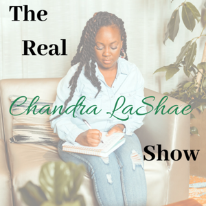 The Real Chandra LaShae Show