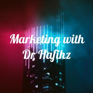 Marketing with Dr Hafihz