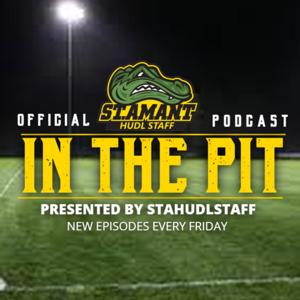 The "In the Pit" Podcast presented by STAHUDLSTAFF