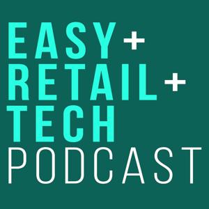 easyretailtech podcast