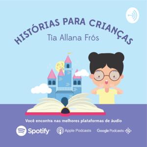 Histórias para crianças by Allana Frós