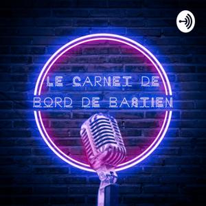 Le carnet de bord de Bastien