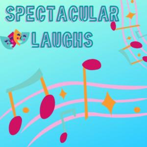 Spectacular laughs