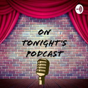 On Tonight's Podcast