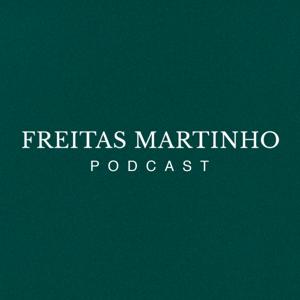 Freitas Martinho Podcasts