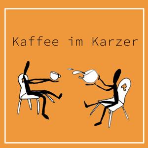 Kaffee im Karzer