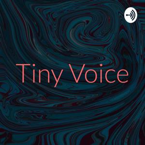 Tiny Voice