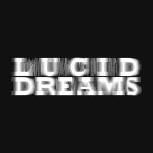 Lucid Dreams