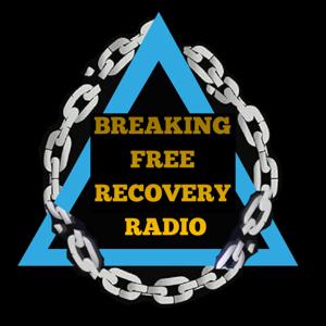 Breaking Free Recovery Radio by Alan Heide