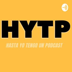 Hasta Yo Tengo un Podcast