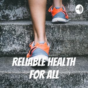 Reliable Health for All