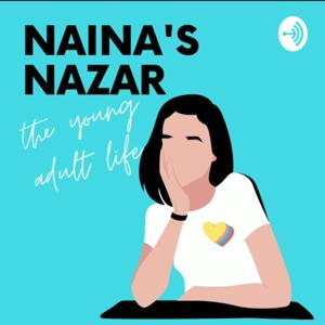 Naina's Nazar- The Young Adult Life