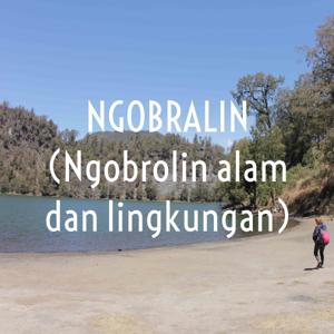 NGOBRALIN (Ngobrolin alam dan lingkungan)