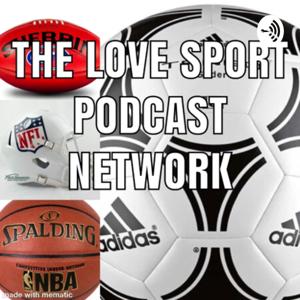 Love sport podcast network