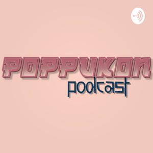 Poppukon Podcast