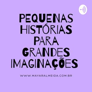 Pequenas Histórias para Grandes Imaginações