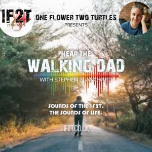 Hear The Walking Dad