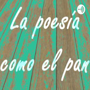 La poesía como el pan
