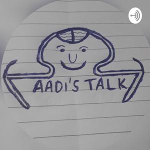 Aadi's Talk