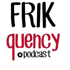 FRIKquency