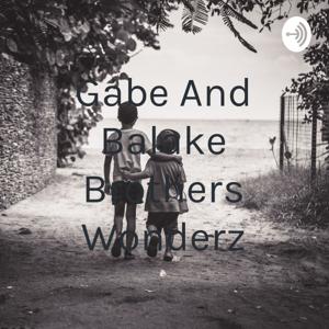 Gabe And Balake Brothers Wonderz