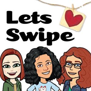 Let's Swipe: Online Dating Stories & Other Adventures