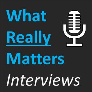 What Really Matters Interviews