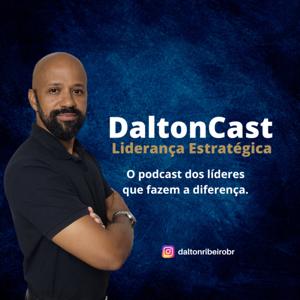 DaltonCast - Liderança Estratégica