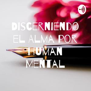 Discerniendo el Alma por Human Mental