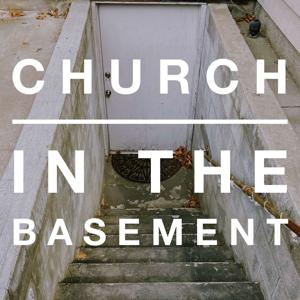 Church in the Basement