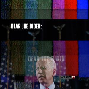 Dear Joe Biden