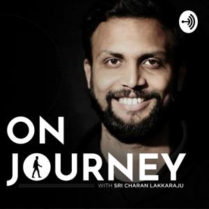 On Journey with Sri Charan Lakkaraju