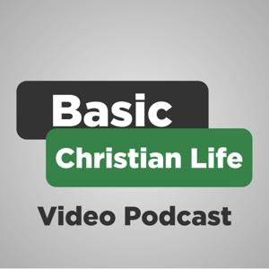 Basic Christian Life Video Podcast by Basic Discipleship