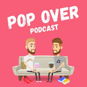 Pop Over Podcast