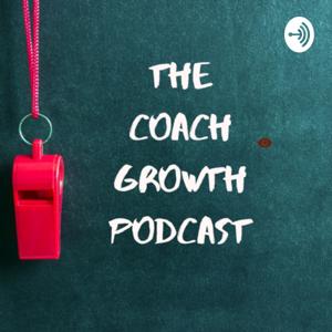 Coach Growth Podcast