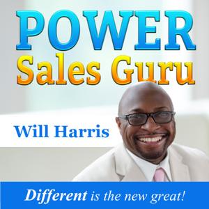 Power Sales Guru With Will Harris podcast