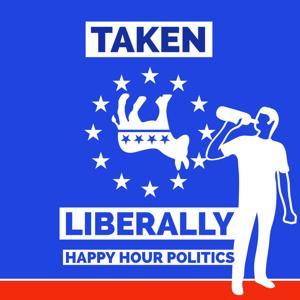 Taken Liberally: Happy Hour Politics