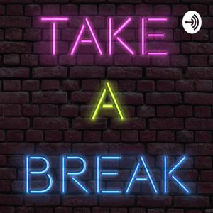 Take a Break